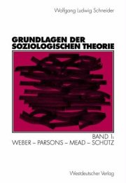 Couverture : Grundlagen der soziologischen Theorie. Band 1
