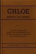 Couverture : Mittelalterliche Denk- Und Schreibmodelle In Der Deutschen Literatur Der FrUhen Neuzeit.(Chloe 16)