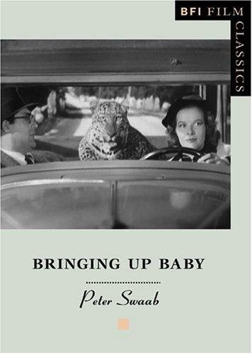 Couverture : Bringing Up Baby (BFI Film Classics)