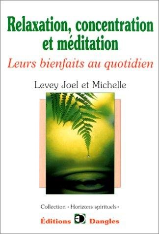 Couverture : Relaxation, concentration et méditation 