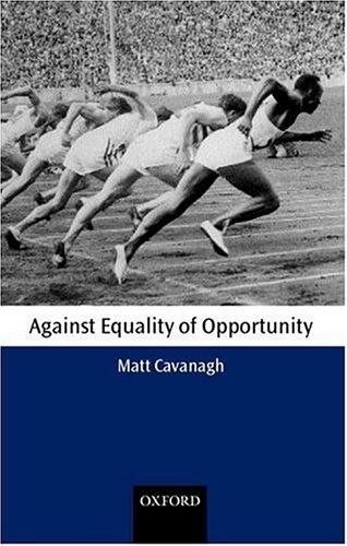 Couverture : Against Equality of Opportunity (Oxford Philosophical Monographs)