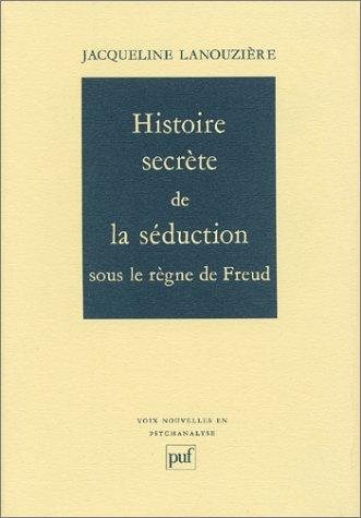 Couverture : Histoire secrète de la séduction sous le règne de Freud