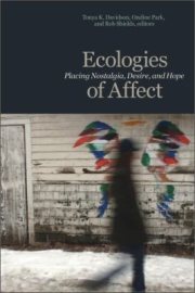 Couverture : Ecologies Of Affect Placing Nostalgia Desire And Hope