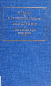 Couverture : Essays on some unsettled questions of political economy.
