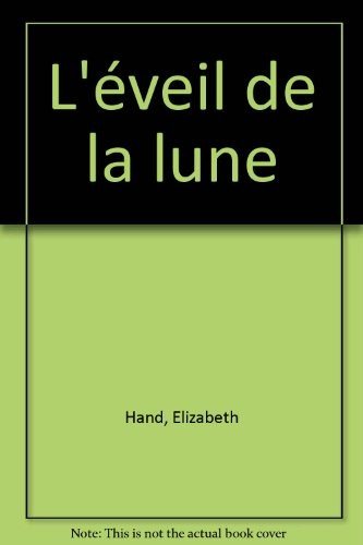 Couverture : L' Eveil de la Lune