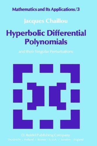 Couverture : Hyperbolic differential polynomials and their singular perturbations