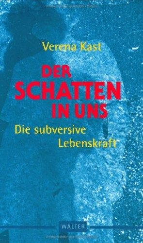 Couverture : Der Schatten in uns. Die subversive Lebenskraft.