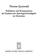 Couverture : Reduktion und Kompensation als Funktion der Sprechgeschwindigkeit im Deutschen