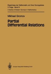 Couverture : Partial Differential Relations (Ergebnisse der Mathematik und ihrer Grenzgebiete. 3. Folge / A Series of Modern Surveys in Mathematics)