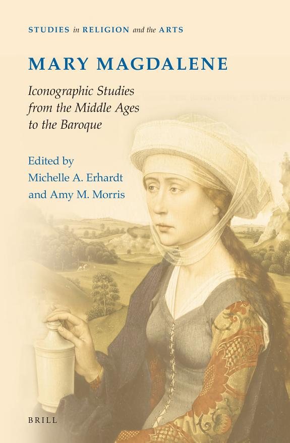 Couverture : Mary Magdalene, Iconographic Studies from the Middle Ages to the Baroque