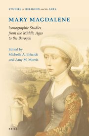 Couverture : Mary Magdalene, Iconographic Studies from the Middle Ages to the Baroque