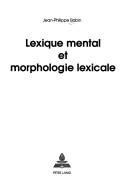 Couverture : Lexique mental et morphologie lexicale