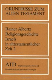 Couverture : Grundrisse zum Alten Testament, Bd.8/2, Religionsgeschichte Israels in alttestamentlicher Zeit