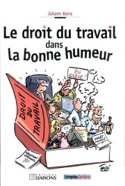 Couverture : Le droit du travail dans la bonne humeur