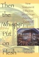 Couverture : Then The Whisper Put on Flesh