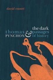 Couverture : Thomas Pynchon & the dark passages of history