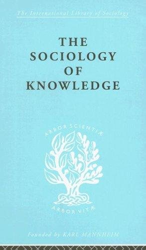 Couverture : The Sociology of Knowledge: International Library of Sociology A