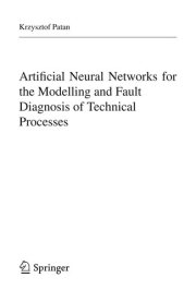 Couverture : Artificial neural networks for the modelling and fault diagnosis of technical processes