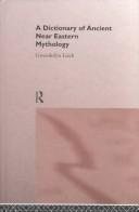 Couverture : A dictionary of ancient Near Eastern mythology
