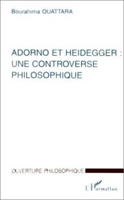 Couverture : Adorno et Heidegger : une controverse philosophique