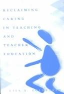 Couverture : Reclaiming Caring in Teaching and Teacher Education (Rethinking Childhood, Vol. 24)