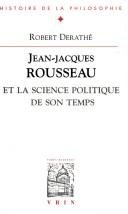 Couverture : Jean-Jacques Rousseau et la science politique de son temps