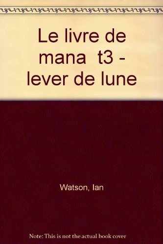 Couverture : Le livre de mana - lever de lune