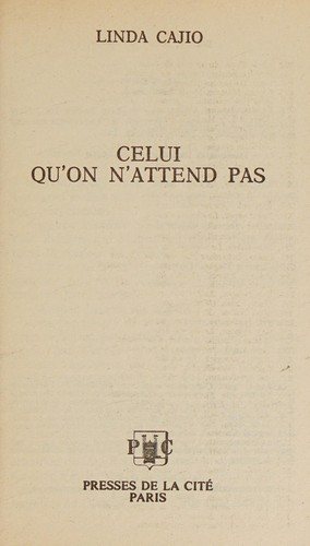 Couverture : Celui qu'on n'attend pas (P.C. Poche  Pas)