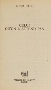 Couverture : Celui qu'on n'attend pas (P.C. Poche  Pas)