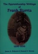 Couverture : The  apprenticeship writings of Frank Norris, 1896-1898