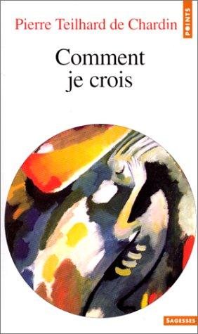 Couverture : Comment je crois