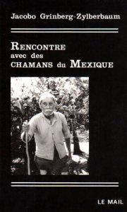 Couverture : Rencontre avec des chamans du Mexique