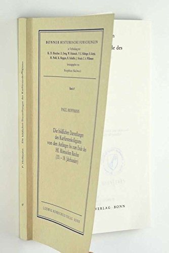 Couverture : Die bildlichen Darstellungen des Kurfürstenkollegiums von den Anfängen bis zum Ende des Hl. Römischen Reiches