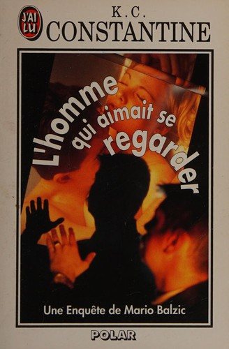 Couverture : L'homme qui aimait se regarder