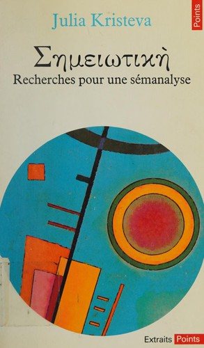 Couverture : Sēmeiōtikē : recherches pour une sémanalyse