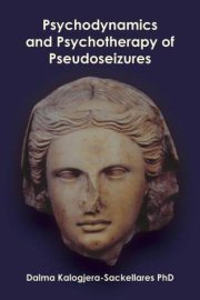Couverture : PSYCHODYNAMICS AND PSYCHOTHERAPY OF PSEUDOSEIZURES.