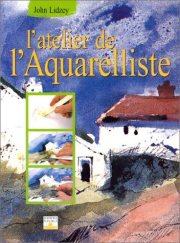 Couverture : L'Atelier de l'aquarelliste
