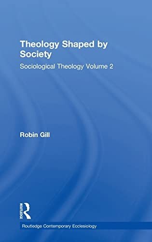 Couverture : Theology shaped by society : sociological theology, volume 2