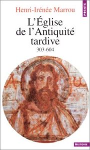 Couverture : L'Eglise de l'Antiquité tardive, 303-604