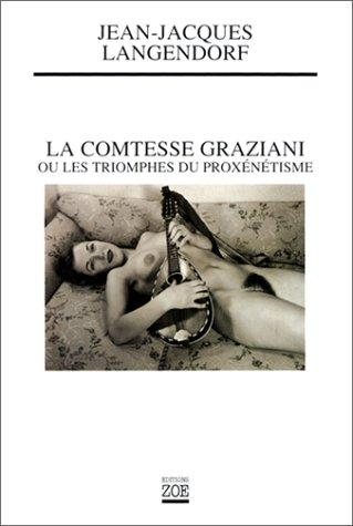Couverture : La comtesse Graziani, ou, Les triomphes du proxénétisme