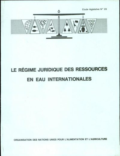 Couverture : Le Régime juridique des ressources en eau internationales