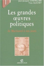 Couverture : Les grandes oeuvres politiques de machiavel a nos jours 4e ed.