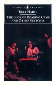 Couverture : The  luck of Roaring Camp and other writings