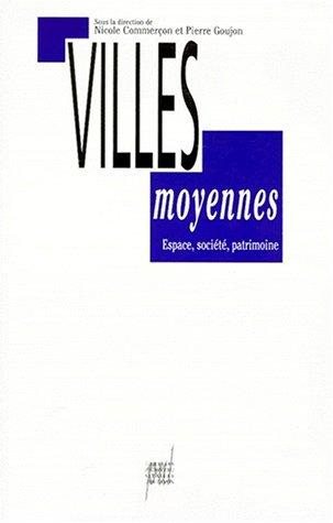 Couverture : Villes moyennes, espace, société, patrimoine