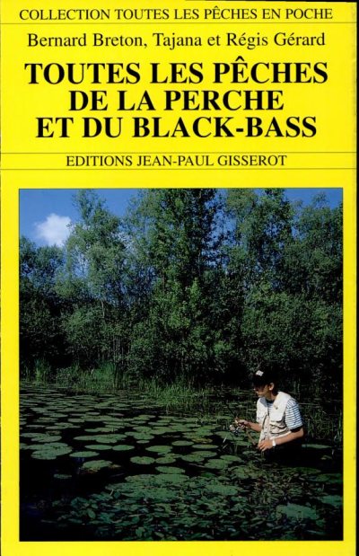 Couverture : Toutes les pêches de la perche et du black-bass