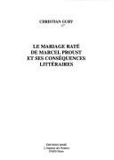 Couverture : Le mariage raté de Marcel Proust et ses conséquences littéraires