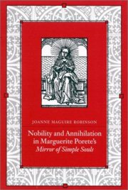 Couverture : Nobility and Annihilation in Marguerite Porete's Mirror of Simple Souls (S U N Y Series in Western Esoteric Traditions)