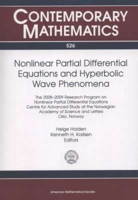 Couverture : Nonlinear Partial Differential Equations And Hyperbolic Wave Phenomena 20082009 Research Program On Nonlinear Partial Differential Equations Centre For Advanced Study Of The Norwegian Academy Of Sciences And Letters Oslo Norway