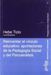 Couverture : Reinventar el vinculo educativo : aportaciones de la pedagogia social y del psicoanalisis
