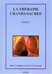 Couverture : La thérapie cranio-sacrée, tome 1